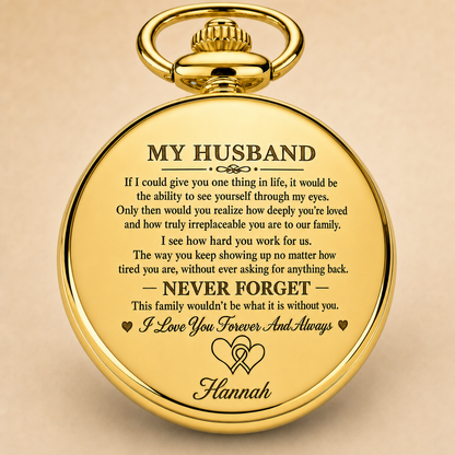 To My Husband - Personalized Pocket Watch